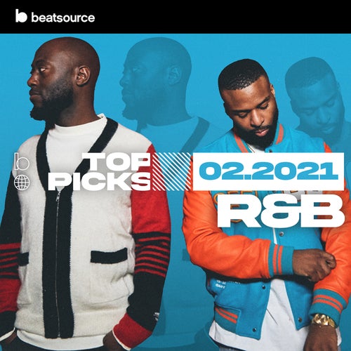 R&B Top Picks February 2021 Album Art