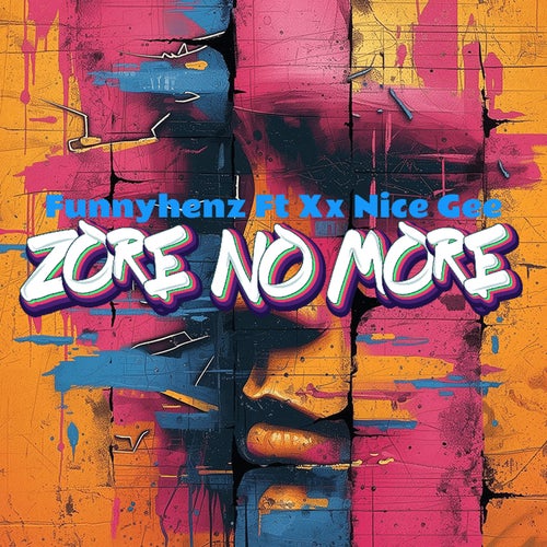 Zore no More