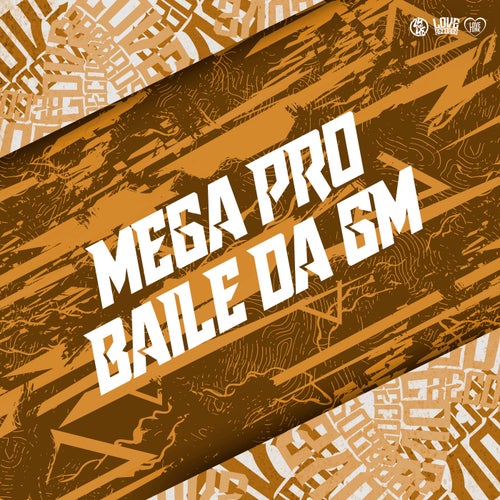 Mega pro Baile da Gm
