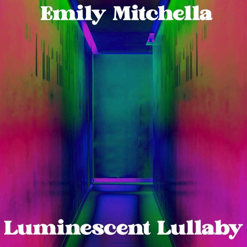Luminescent Lullaby