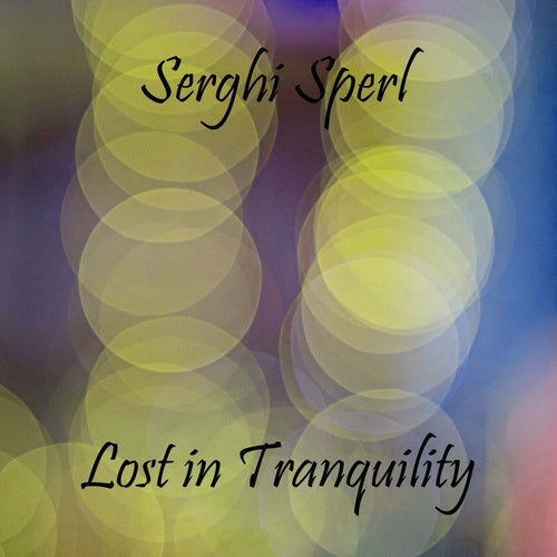 Lost in Tranquility