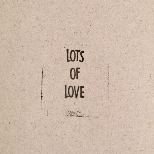 Lots Of Love