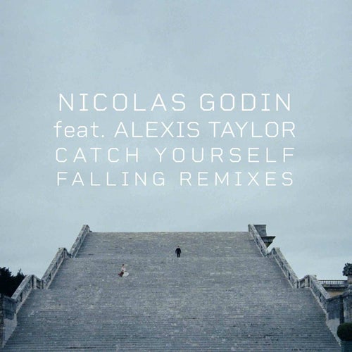 Catch Yourself Falling (feat. Alexis Taylor) [Jacques Greene Remix]