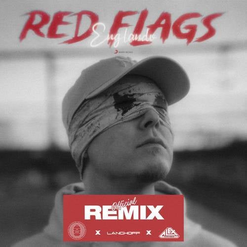 Red Flags REMIX