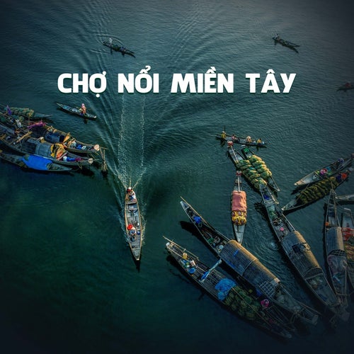 Chợ Nổi Miền Tây