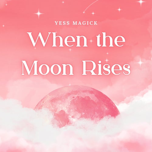 When The Moon Rises