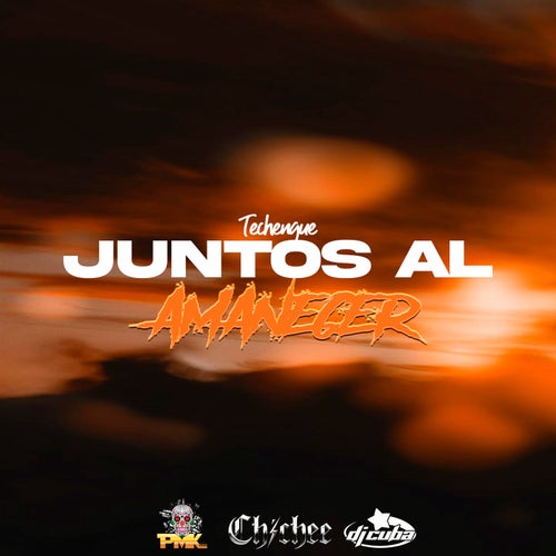 Juntos Al Amanecer (Techengue)