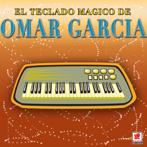 El Teclado Mágico De Omar García