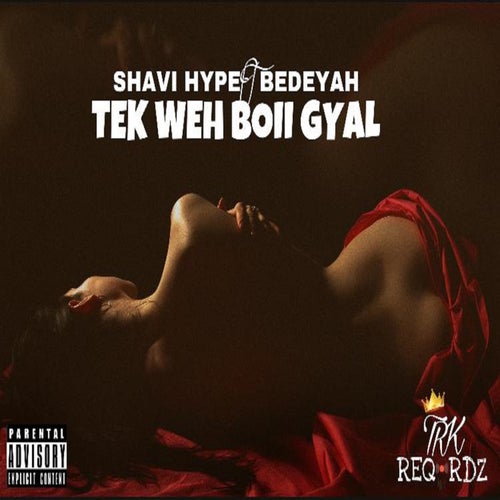Tek Weh Boii Gal  