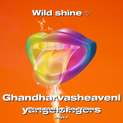 Wild shine