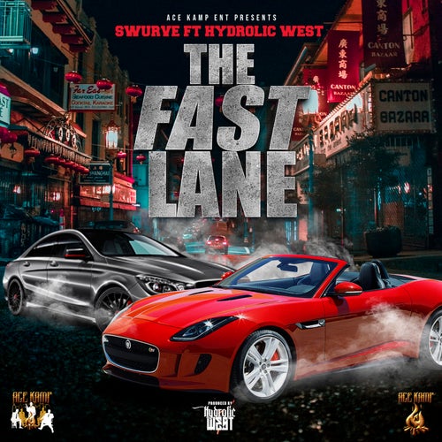 The Fast Lane (feat. Hydrolic West)