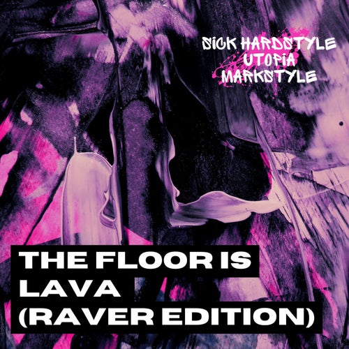 The Floor is Lava (Raver Edition) (Hardstyle Rave)