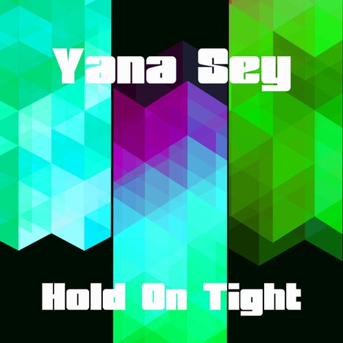 Hold On Tight