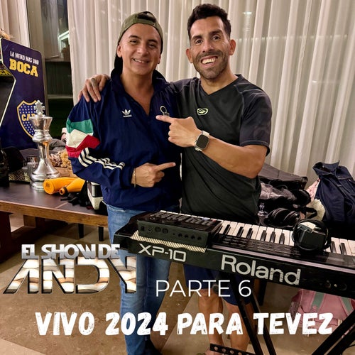 Vivo 2024 (Para Tevez) , Pt. 6