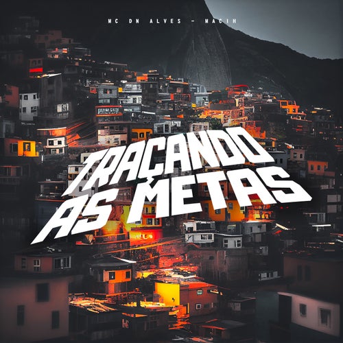 Traçando As Metas