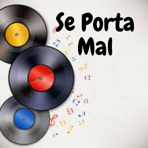 Se Porta Mal