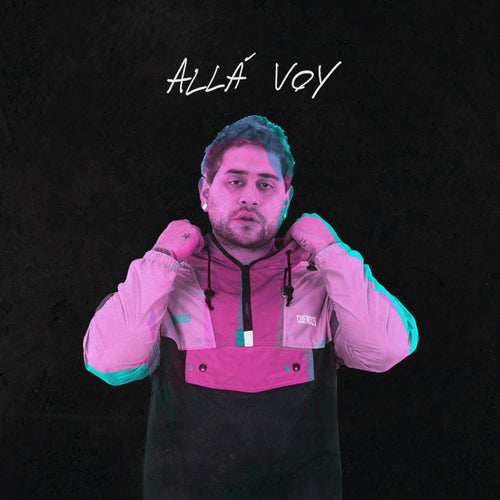 Allá voy