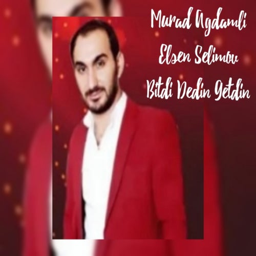Bitdi Dedin Getdin