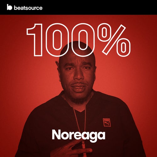 100% Noreaga playlist