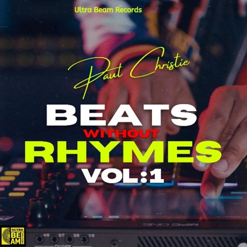 Ultra Beam Records Presents: Beats Without Rhymes, Vol. 1