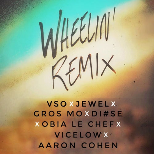 Wheelin' Remix