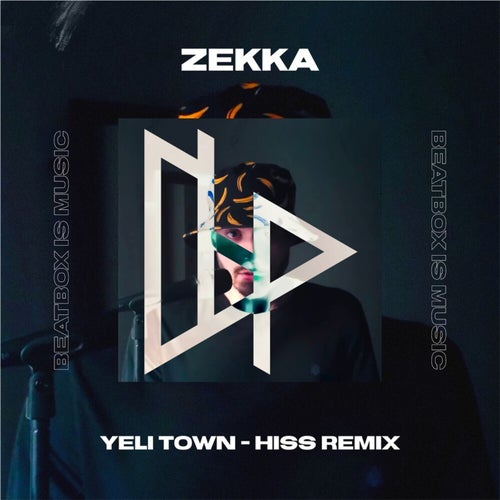 Yeli Town (Hiss Remix)