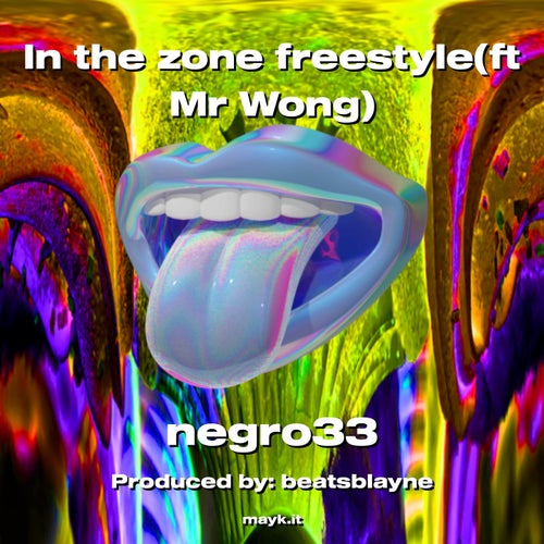In the zone freestyle(ft Mr Wong)