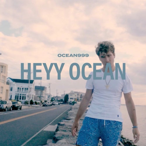 HEYYY OCEAN