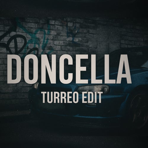 Doncella (Turreo Edit)