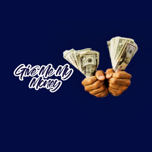 Give Me My Money