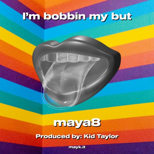 I’m bobbin my but