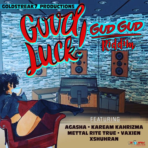 Good Luck Gud Gud Riddim