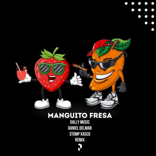 Manguito Fresa (Stomp Xasco Remix)