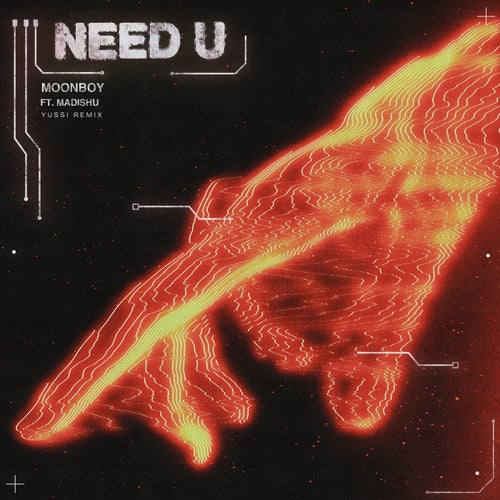 Need U (feat. Madishu) [YUSSI Remix]