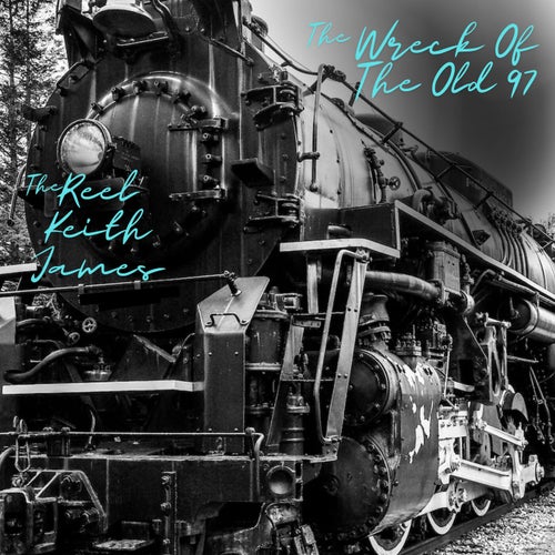 The Wreck Of Old '97