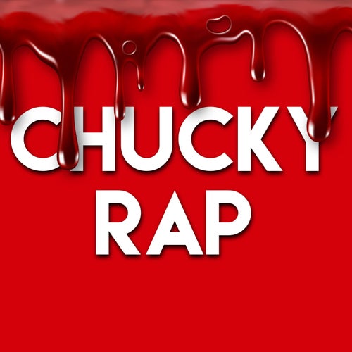 Chucky Rap