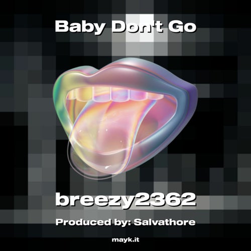 Baby Dont Go