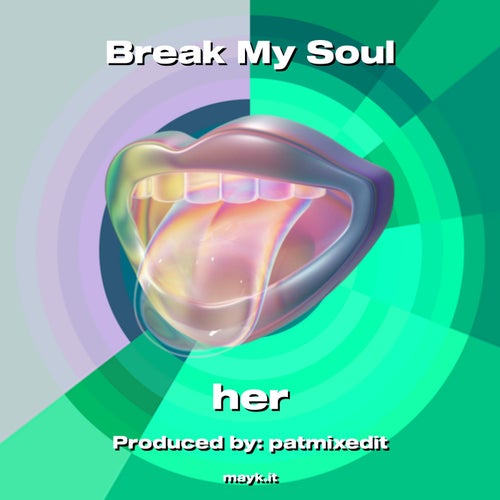 Break My Soul