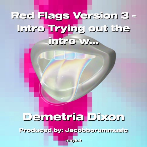 Red Flags Version 3 - Intro Trying out the intro w/several beats