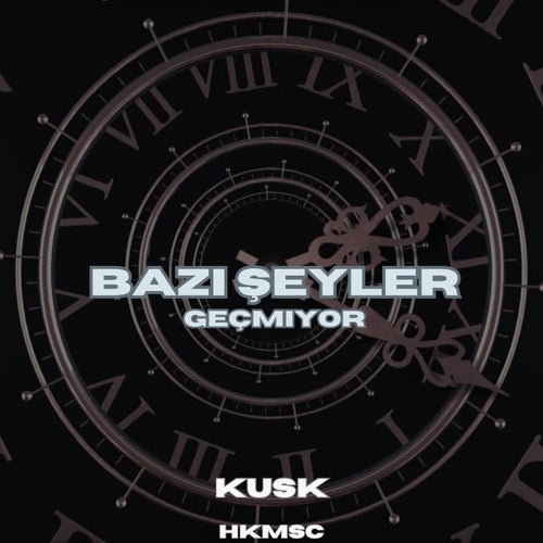 Bazı şeyler geçmiyor