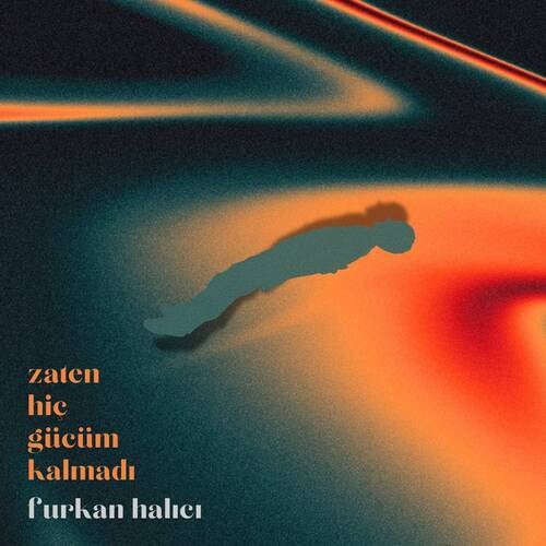 Zaten Hiç Gücüm Kalmadı