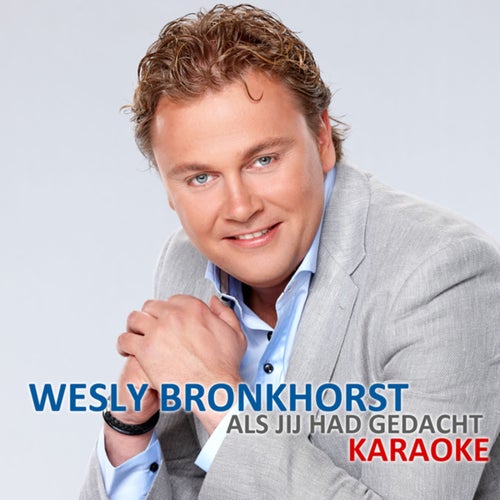 Als Jij Had Gedacht (Karaoke Version)