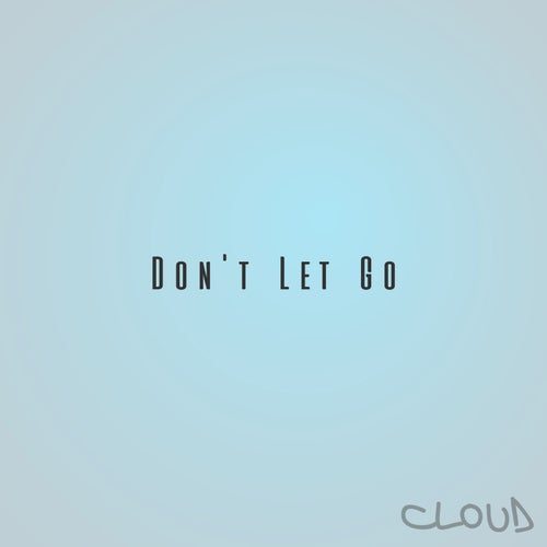 Don't Let Go