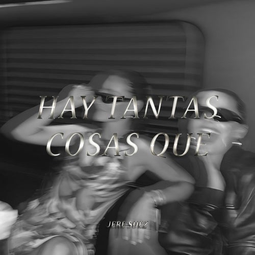 Hay Tantas Cosas Que