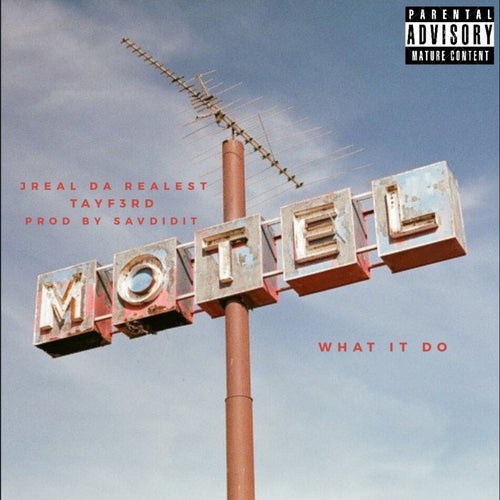 What It Do (feat. TayF3rd)
