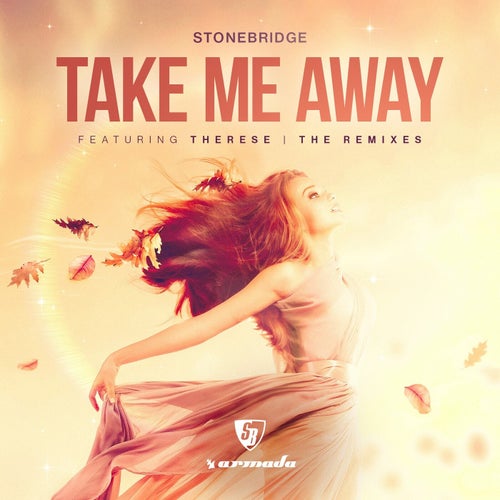 Take Me Away - The Remixes