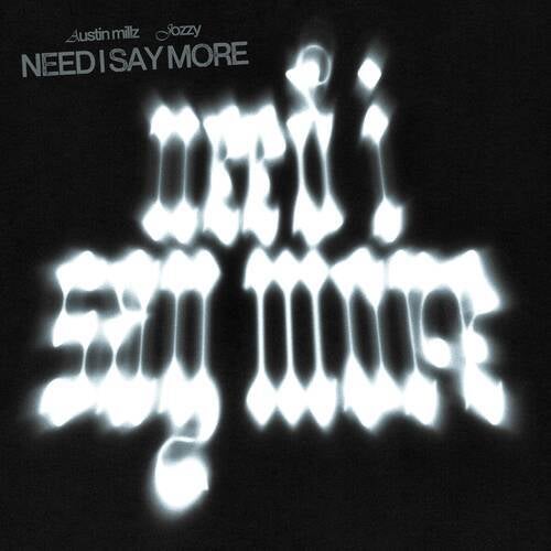 Need I Say More (Extended Mix)