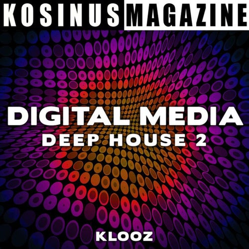 Digital Media - Deep House 2