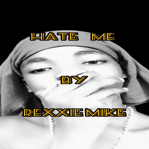 Hate me