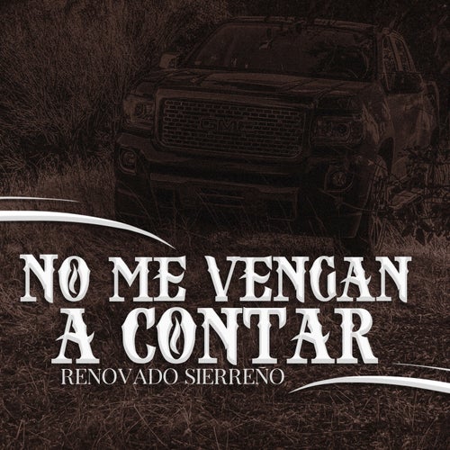 No Me Vengan a Contar